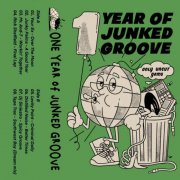 VA - One Year of Junked Groove (2025)