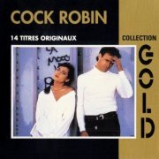 Cock Robin - Collection Gold (1990)