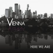 Vienna - Here We Are (2014)