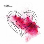 Anthus - Acrobatic Heart (2021) Hi-Res