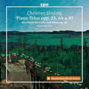 Hyperion Trio - Christian Sinding: Piano Trios opp. 23, 64 & 87 · Six pieces for Cello and Piano op. 66 (2024) [Hi-Res]