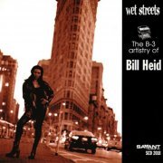 Bill Heid - Wet Streets (1999) flac