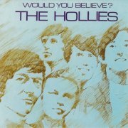 The Hollies - Would You Believe? (1966) {2005, Remastered} CD-Rip