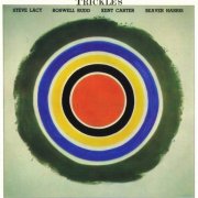 Steve Lacy, Roswell Rudd, Kent Carter, Beaver Harris - Trickles (1976)