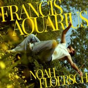 Noah Floersch - Francis Aquarius (2025) [Hi-Res / DD+ Atmos]