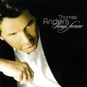 Thomas Anders - Songs Forever (2006)