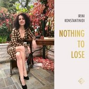 Irini Konstantinidi - Nothing to Lose (2021)