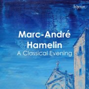 Marc-Andre Hamelin - Hamelin - A Classical Evening (2024)