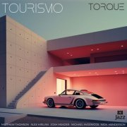 Tourismo - Torque (2023) [Hi-Res]