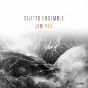 Civitas Ensemble - Jin Yin (2020) [Hi-Res]