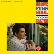 Joe Castro - Groove Funk Soul (2012) [Hi-Res]