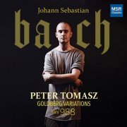 Peter Tomasz - Tomasz Plays J.S. Bach, Vol. 1: Goldberg Variations, BWV 988 (2021)