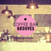 VA - Coffee Bar Grooves, Vol. 1 (Super Calm And Relaxing Down Beat & Lounge Tracks) (2021)