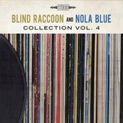 Various Artists - Blind Raccoon & Nola Blue Collection, Vol. 4 (2022)