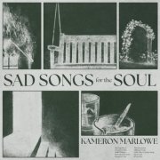 Kameron Marlowe - Sad Songs for the Soul (2025) [Hi-Res]