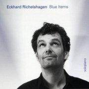 Eckhard Richelshagen - Blue Items (2014) [Hi-Res]