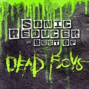 Dead Boys - Sonic Reducer - Best Of (2019)