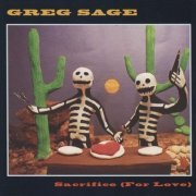 Greg Sage - Sacrifice (For Love) (1991)