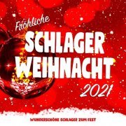 VA - Fröhliche Schlager-Weihnacht 2021 (Wunderschöne Schlager zum Fest) (2021)