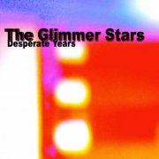 The Glimmer Stars - Desperate Years (2018)