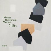 Makiko Hirabayashi & Weavers - Gifts (2025) [Hi-Res]