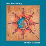 Marc Rossi Group - Hidden Mandala (2008)