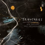 New England Jazz Collaborative - Tributaries (2026)