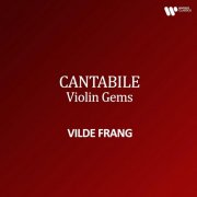 Vilde Frang - "Cantabile" - Violin Gems (2025)