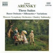 Moscow Symphony Orchestra, Dmitry Yablonsky - Anton Arensky: Three Suites (2003)