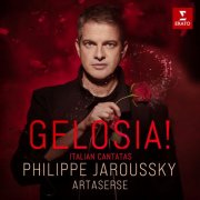 Philippe Jaroussky & Artaserse - Gelosia! - Italian Cantatas (2025) [Hi-Res]