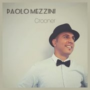 Paolo Mezzini - Crooner (2021)