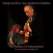 Tisziji Muñoz & Marilyn Crispell - The Paradox Of Independence (2015)