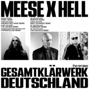 Meese X Hell - Gesamtklärwerk Deutschland (The Remixes) (2026)