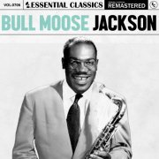 Bull Moose Jackson - Essential Classics, Vol. 706 (2024)