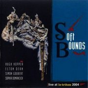 Soft Bounds - Le Trion (2004)