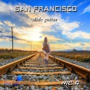 Nik G. - San Francisco (Easy Slide Guitar) (2022)