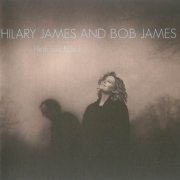 Hilary James And Bob James - Flesh And Blood (1995)