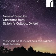 The Choir Of St John's College, Oxford, Christian Wilson & David Bannister - News of Great Joy: Christmas from St John's College, Oxford (2024) [Hi-Res]