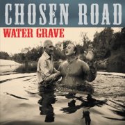 Chosen Road - Water Grave (2016)