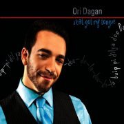 Ori Dagan - S'Cat Got My Tongue (2009)