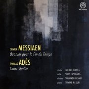 Takumi Kubota, Yoko Hasegawa, Yoshinobu Kamei, Yumiko Meguri - Thomas Adès: Court Studies from "The Tempest" - Messiaen: Quatuor pour la fin du temps (2024) [Hi-Res]