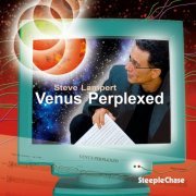 Steve Lampert - Venus Perplexed (2004) FLAC