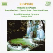 Enrique Bátiz - Respighi: Symphonic Poems (1991) CD-Rip