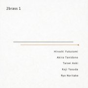 Hiroshi Fukutomi - 2brass 1 (2026)