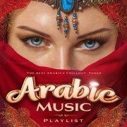 VA - Arabic Music Playlist - The Best Arabica Chillout Tunes (2022)