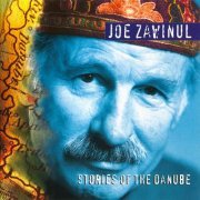 Joe Zawinul - Stories Of The Danube (1996)