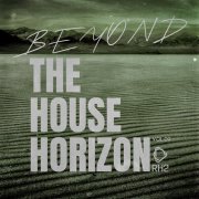 VA - Beyond The House Horizon, Vol.09 (2026)