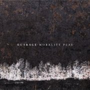 Outrage - Morality Play (2025) [Hi-Res]