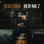 Redferrin - Old No. 7 (2024) [Hi-Res]