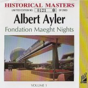 Albert Ayler - Fondation Maeght Nights, Vols. 1-2 (1991)